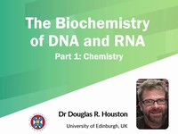 Biomedical & Life Sciences Collection recent videos – The Biochemistry of DNA and RNA: Chemistry 1 and more