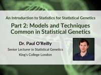 An introduction to statistics for statistical genetics: models and techniques common in statistical genetics
