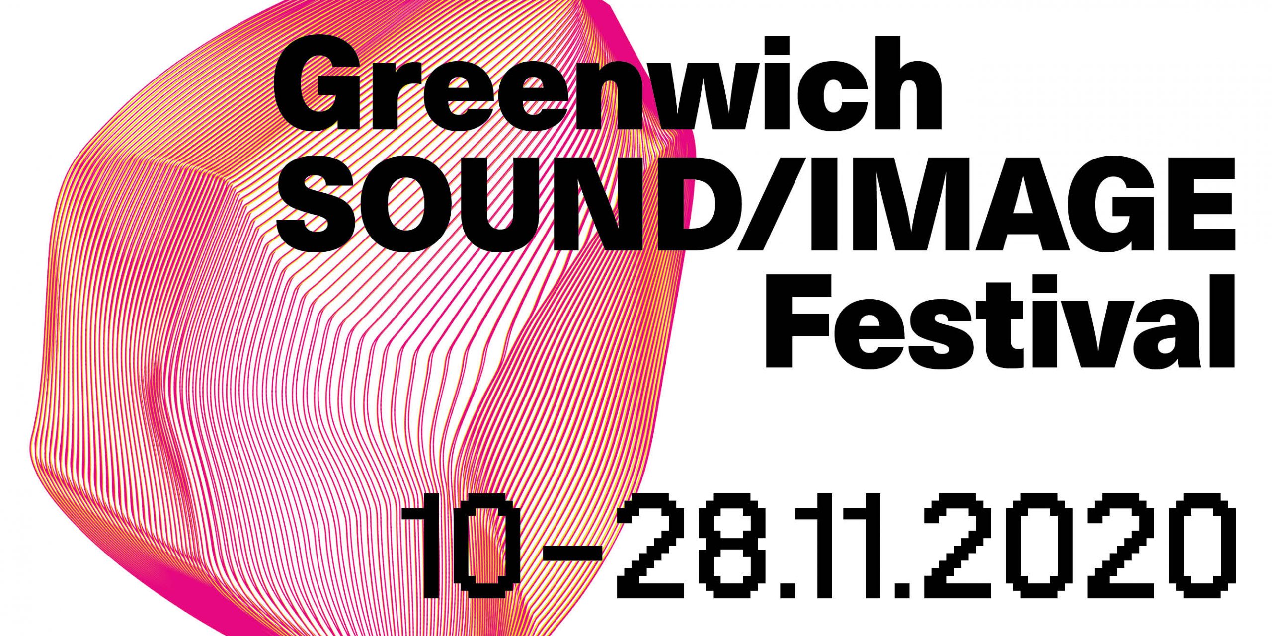 Greenwich SOUND/IMAGE Festival 2020 – Announced